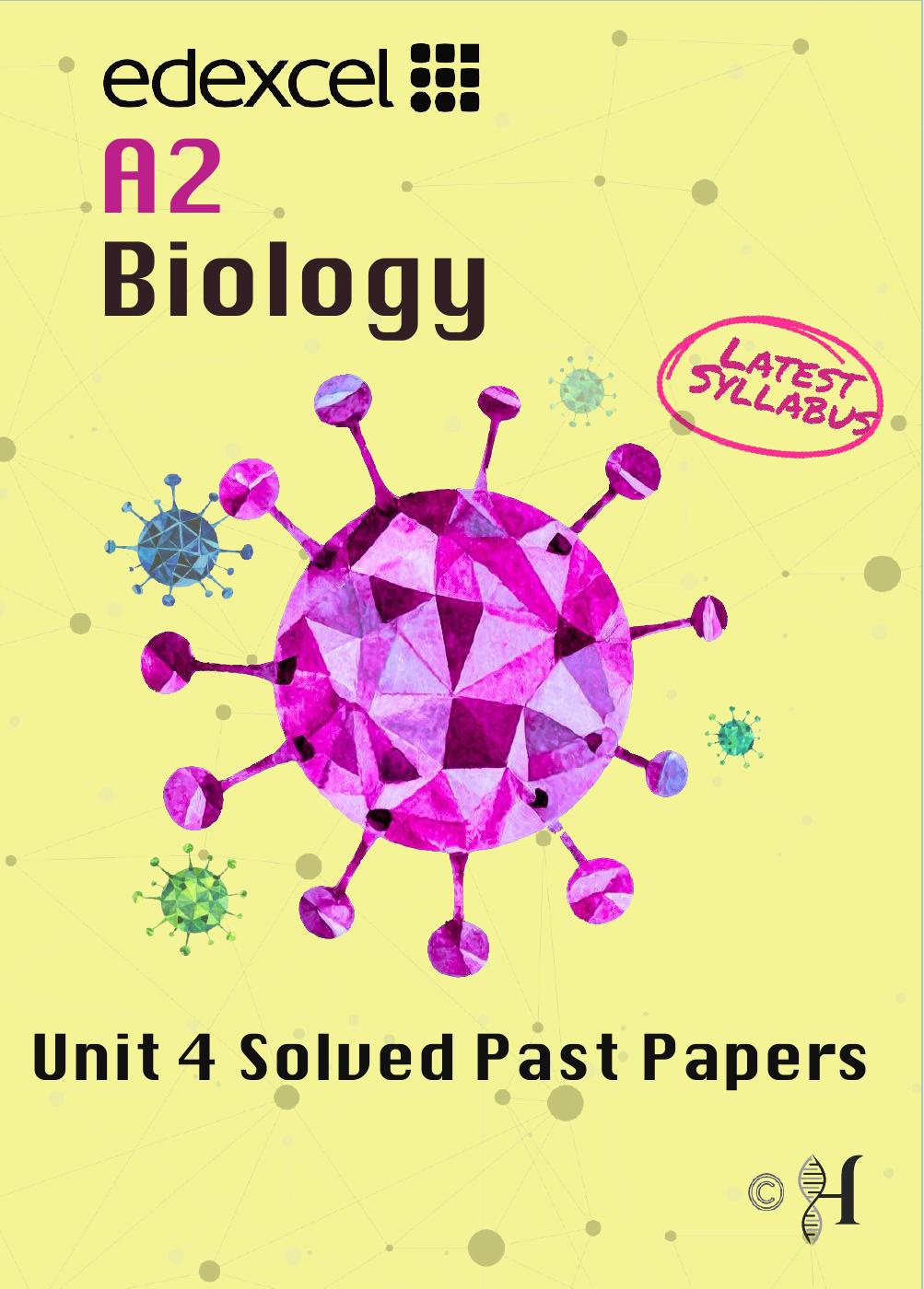 Edexcel A2 Biology — Unit 4: 2019–2025 Classified Past Papers — cover