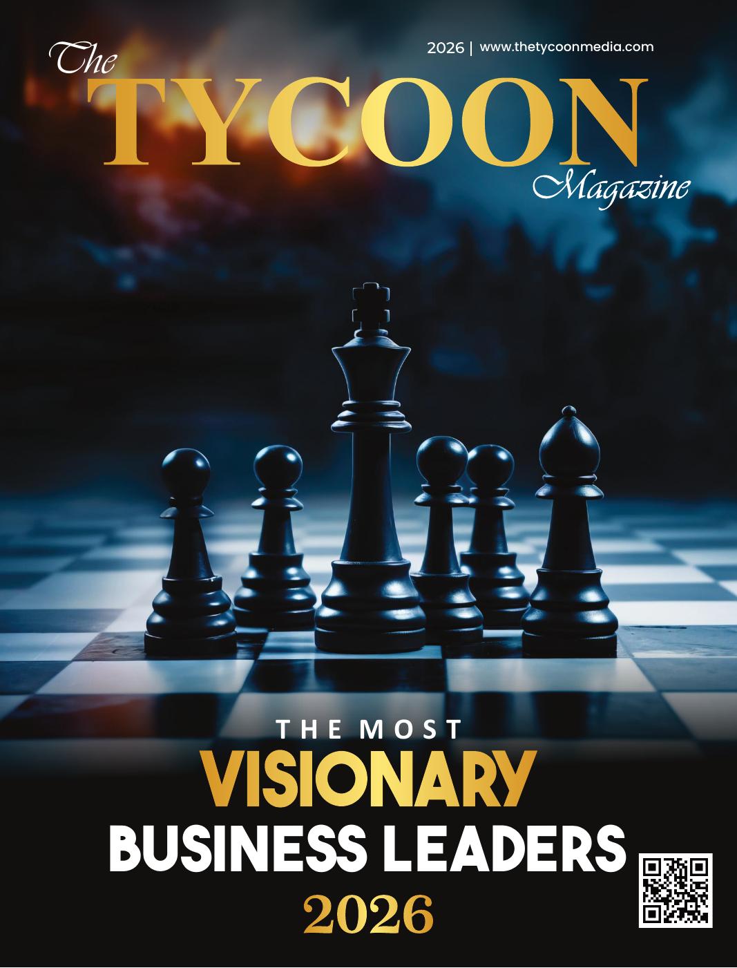 The Tycoon Magazine: The Most Influential Visionary Leaders 2026