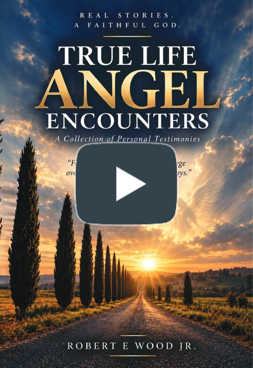 True Life Angel Encounters