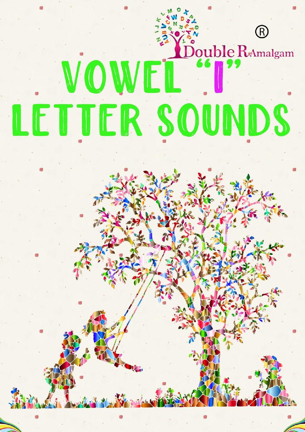 Vowel "I" Letter Sounds