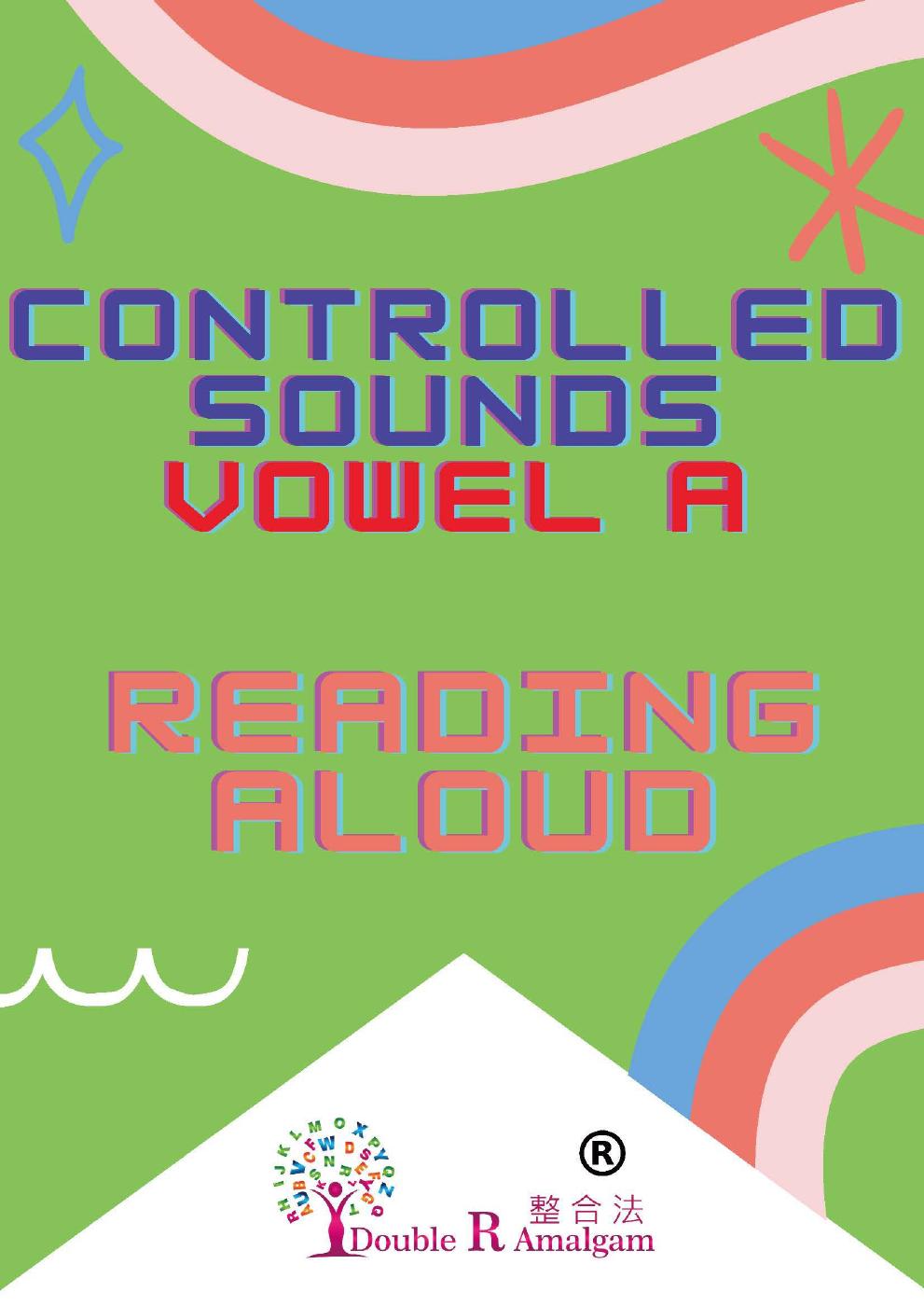 Controlled Sounds Vowel A Reading Aloud