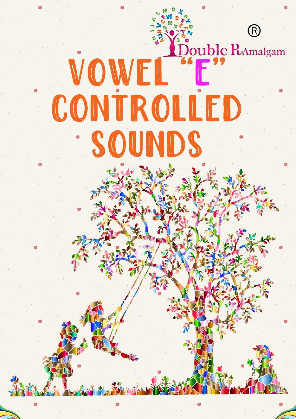 Vowel "E" Controlled Sounds