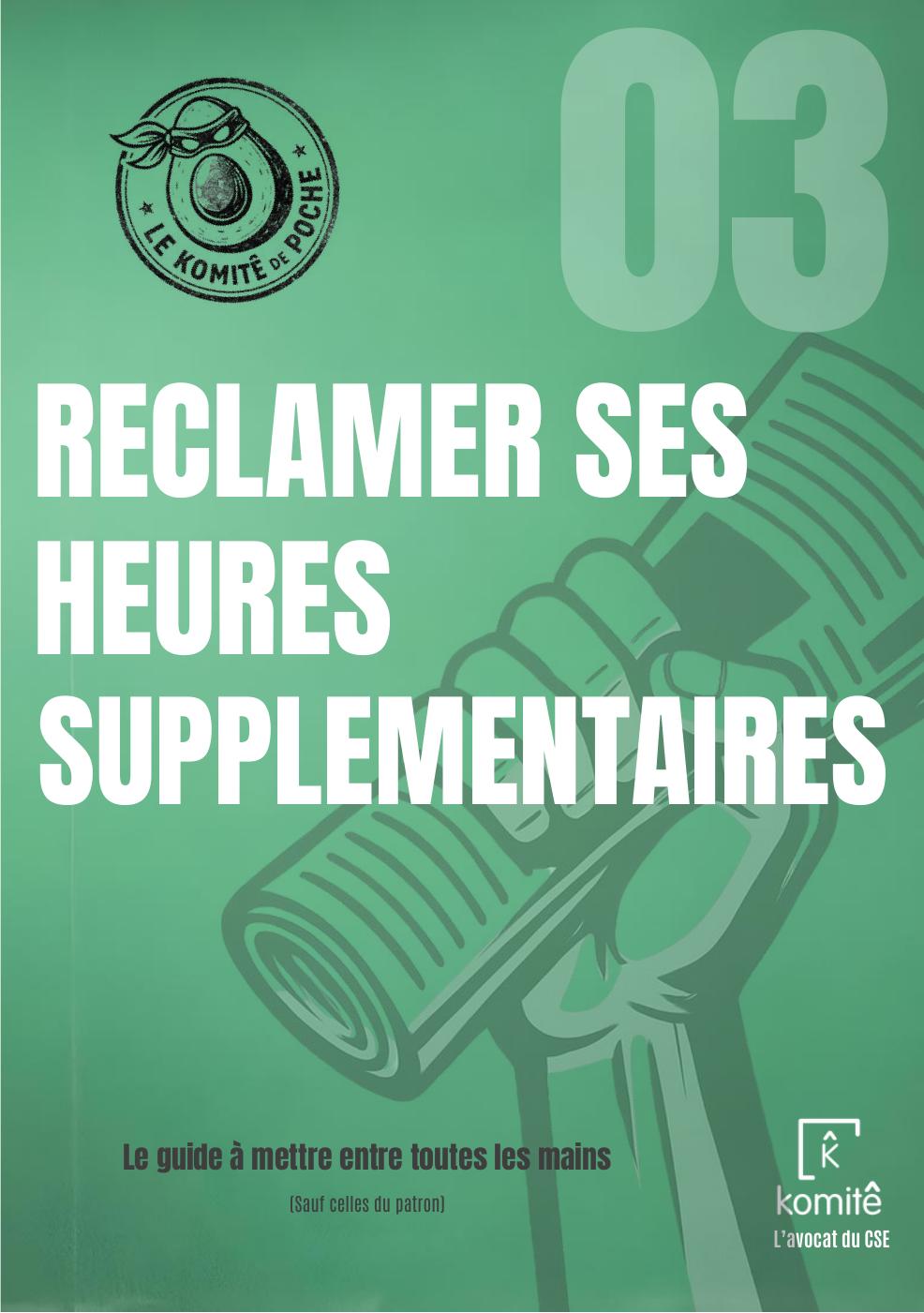 Guide Komit&ecirc; &ndash; R&eacute;clamer ses heures suppl&eacute;mentaires